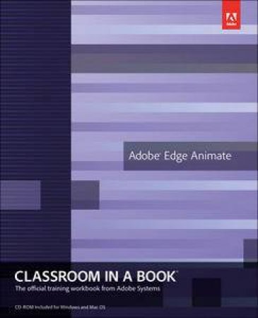 Adobe Edge Animate Classroom in a Book by Various 