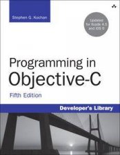 Programming in ObjectiveC Fifth Edition