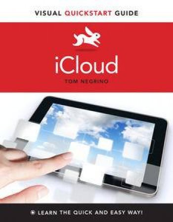 iCloud: Visual QuickStart Guide by Tom Negrino