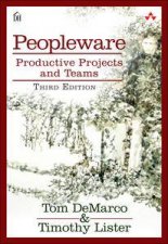 Peopleware Productive Projects and Teams