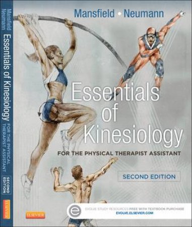 Essentials of Kinesiology for the Physical Therapist Assistant by Paul Jackson Mansfield & Donald A. Neumann