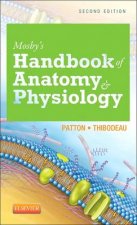 Mosbys Handbook of Anatomy  Physiology