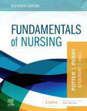 Fundamentals of Nursing by Patricia A. Potter
