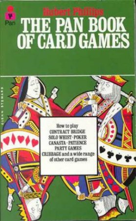 The Pan Book Of Card Games by Hubert Phillips