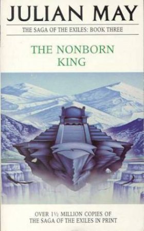 The Nonborn King by Julian May