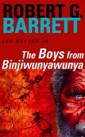 The Boys From Binjiwunyawunya by Robert G Barrett