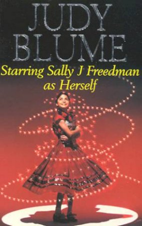 Starring Sally J Freedman As Herself by Judy Blume