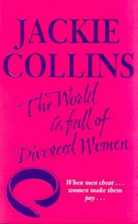 The World Is Full Of Divorced Women by Jackie Collins