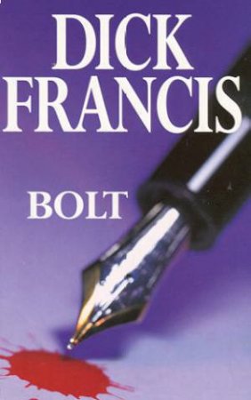 Bolt by Dick Francis