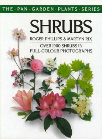 Shrubs by Roger Phillips & Martyn Rix