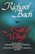 A Gift Of Wings