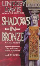 A Marcus Didius Falco Mystery Shadows In Bronze