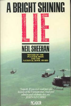 A Bright Shining Lie by Neil Sheehan