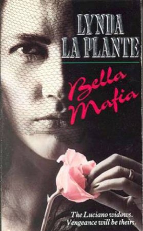 Bella Mafia by Lynda La Plante