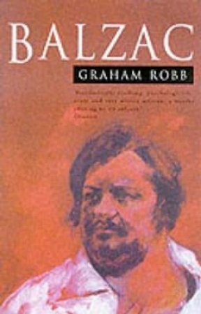 Balzac by Graham Robb