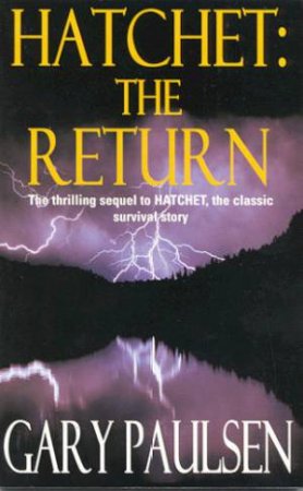 Hatchet: The Return by Gary Paulsen
