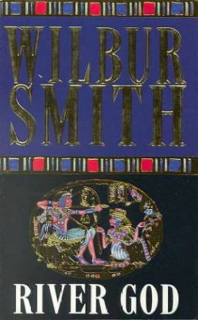 River God by Wilbur Smith