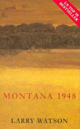 Montana 1948 by Larry Watson