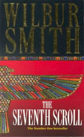 The Seventh Scroll by Wilbur Smith