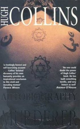 Autobiography Of A Murderer by Hugh Collins