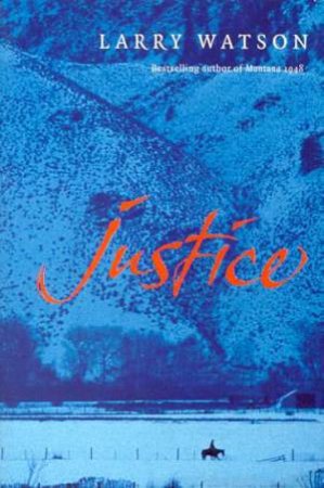 Justice by Larry Watson