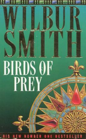 Birds Of Prey by Wilbur Smith