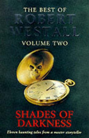 Shades Of Darkness by Robert Westall