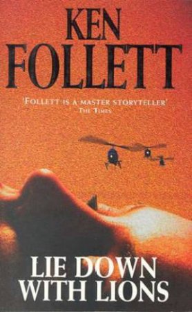 Lie Down With Lions by Ken Follett