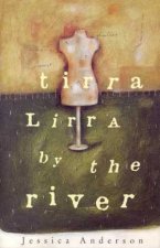 Tirra Lirra By The River