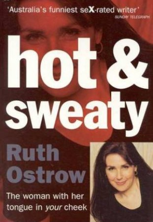 Hot & Sweaty by Ruth Ostrow