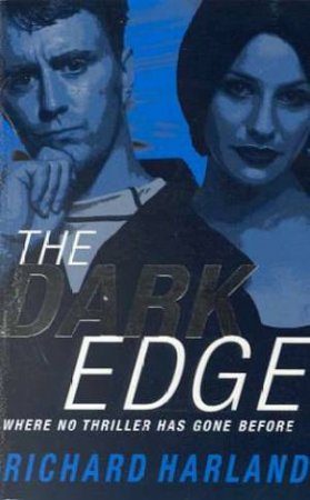 The Dark Edge by Richard Harland