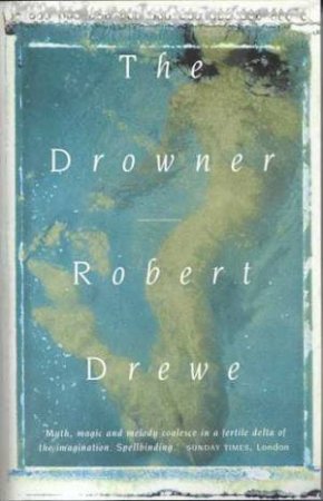 The Drowner by Robert Drewe