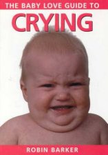 Baby Love Guide To Crying