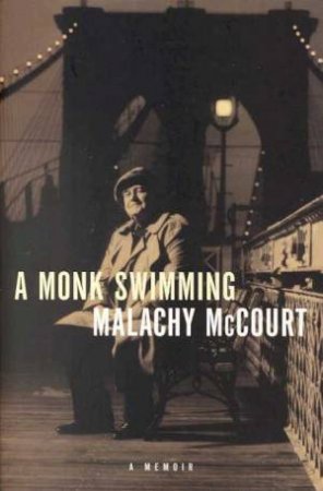 A Monk Swimming by Malachy McCourt