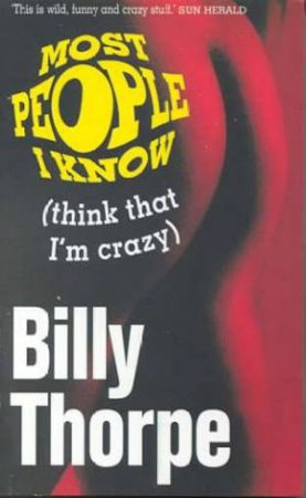 Most People I Know by Billy Thorpe