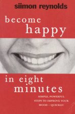 Become Happy In Eight Minutes