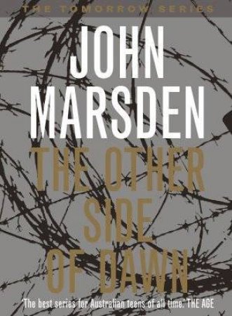 The Other Side Of Dawn by John Marsden