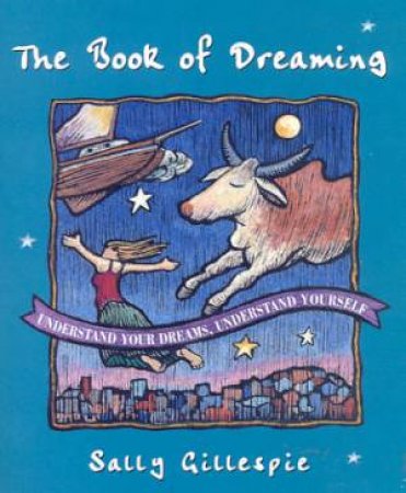 The Book Of Dreaming by Sally Gillespie