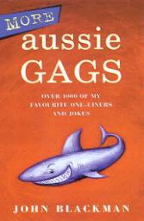 More Aussie Gags by John Blackman