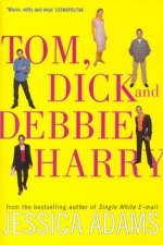 Tom Dick And Debbie Harry