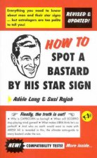 How To Spot A Bastard By His Star Sign