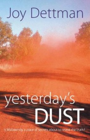Yesterday's Dust by Joy Dettman