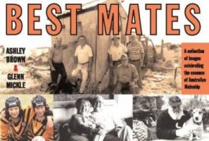 Best Mates by Ashley Brown & Glenn Mickle