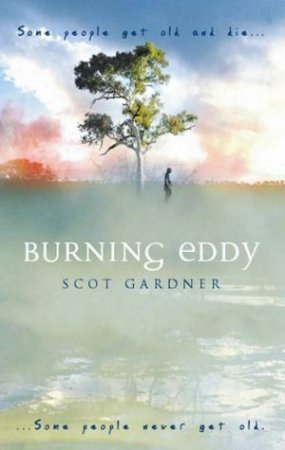 Burning Eddy by Scot Gardner