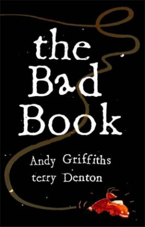 The Bad Book by Andy Griffiths & Tony Denton