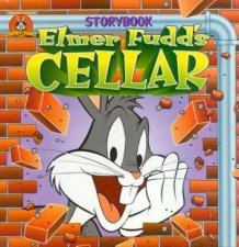 Looney Tunes Elmer Fudds Cellar Storybook