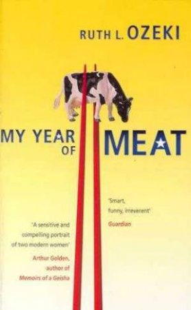 My Year Of Meat by Ruth L Ozeki