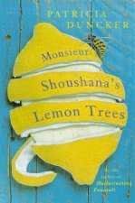 Monsieur Shoushanas Lemon Trees