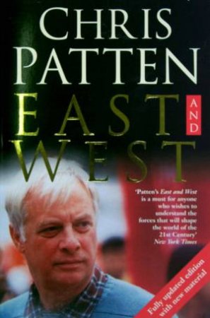 East And West by Chris Patten