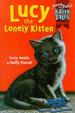 Lucy The Lonely Kitten